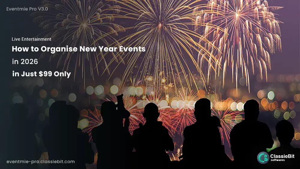 How to Organise New Year Events in 2026 in Just $99 Only | Classiebit Software