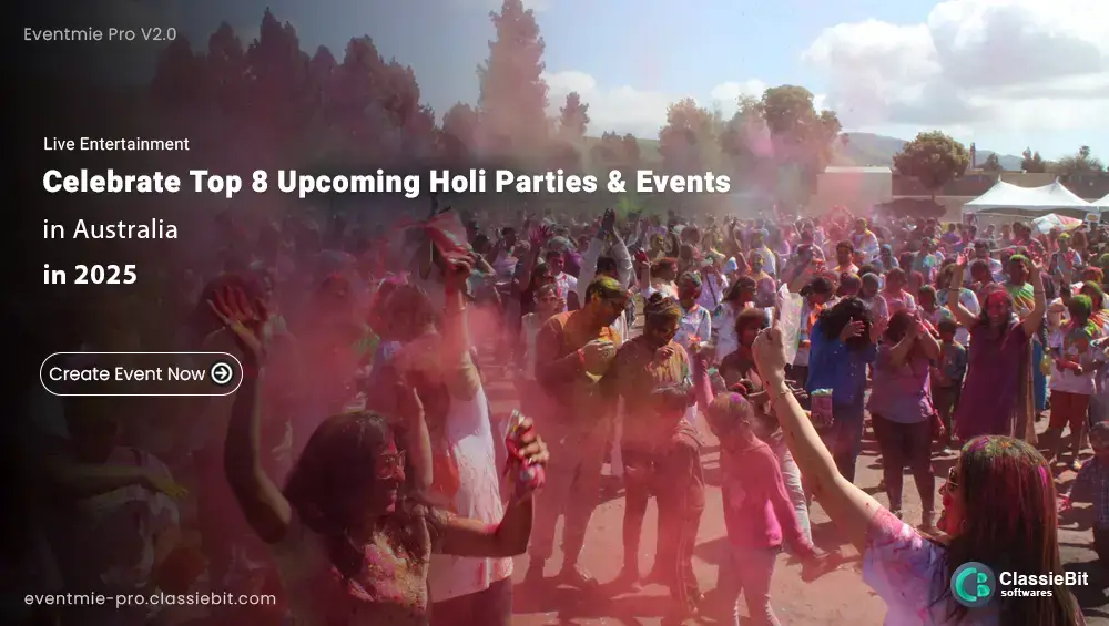 Celebrate Top 8 Upcoming Holi Parties & Events in Australia | Classiebit Software