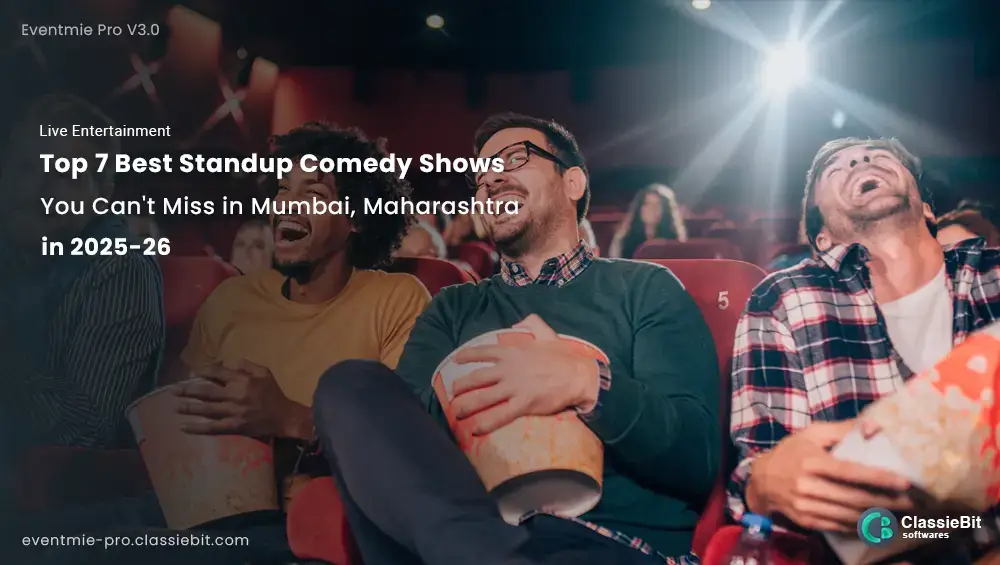 Top 7 Best Standup Comedy Shows You Can't Miss in Mumbai 2025 | Classiebit Software